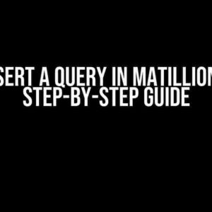 Assert a Query in Matillion: A Step-by-Step Guide