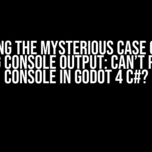 Solving the Mysterious Case of the Missing Console Output: Can’t Print to Console in Godot 4 C#?